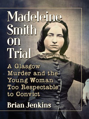 cover image of Madeleine Smith on Trial